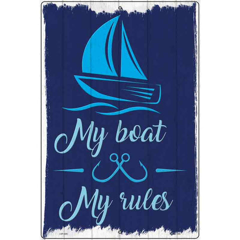 My Boat My Rules Metal Sign
